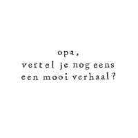 Wenskaart Opa, vertel je nog eens een mooi verhaal?