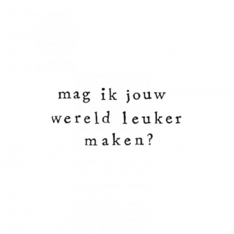Wenskaart Mag ik jouw wereld leuker maken?