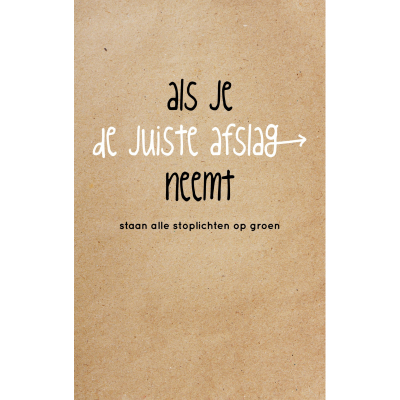 Wenskaart Als je de juiste afslag neemt