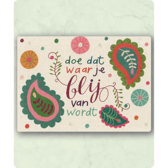 Postkaart Doe dat waar je blij van wordt Claire van Heukelom