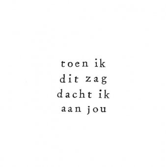 Wenskaart Toen ik dit zag dacht ik aan jou