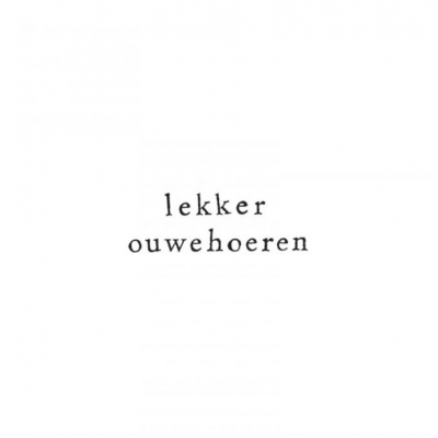 Wenskaart Lekker ouwehoeren