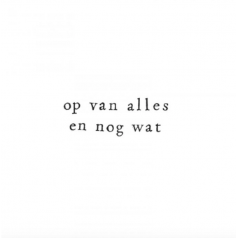 Wenskaart Op van alles en nog wat