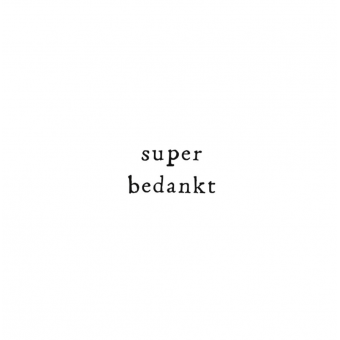 Wenskaart Super bedankt